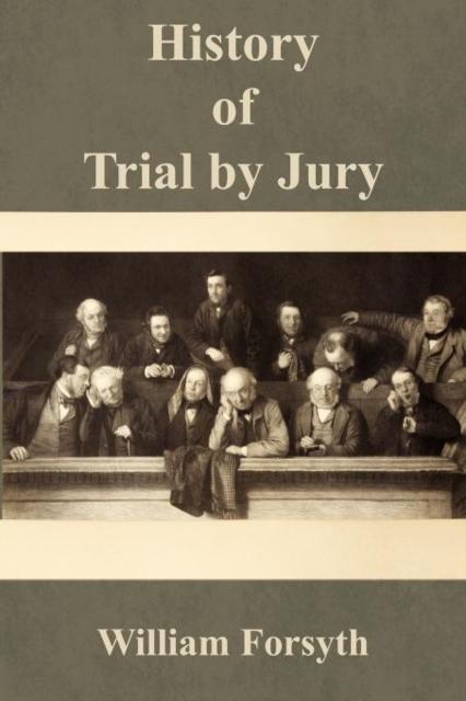 The History of Trial by Jury Book