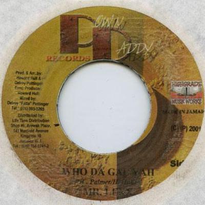7-дюймовая пластинка MR LEXX (ЛЕКСУС) / LEEGO - Who Da Gal Yah / Fool To Woman Ting Pown Daddy 2001 Ямайка Регги, Ска и Даб