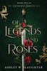 Книга Of Legends and Roses