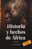 Книга Historia Y Hechos De Africa ( Volumen I ) : Spanish Version