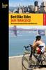 Книга Best Bike Rides San Francisco : The Greatest Recreational Rides In The Metro Area