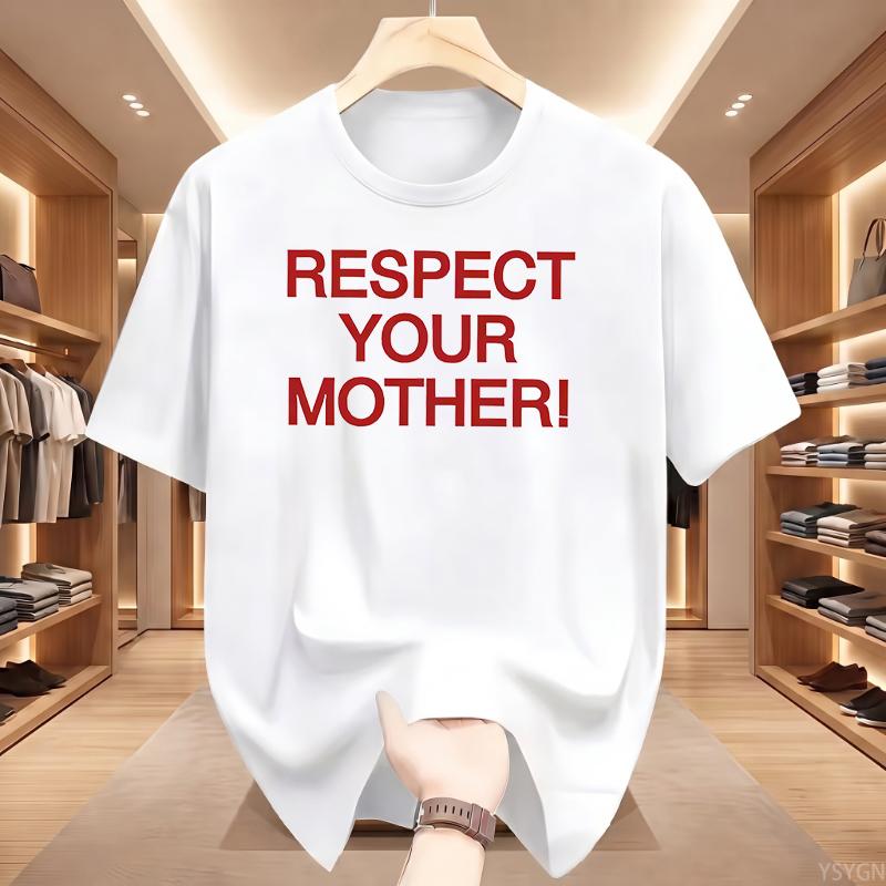 Respect Your Mother Retro Y2K Tee Funny Mother Day Gift Tshirt WoUnisex Crewneck Cotton Short Sleeve Modern and Trendy Tshirt