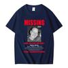 Tv Heisenberg Breaking Bad Missing Sign T Shirt Better Call Saul Graphic Print Tshirts Unisex Unisex Cotton Short Sleeves Tshirt