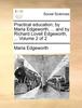 Книга Practical Education; By Maria Edgeworth, and by Richard Lovell Edgeworth, Volume 2 of 2