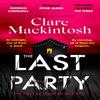 The Last Party by Clare Mackintosh Paperback Book 9780751577136