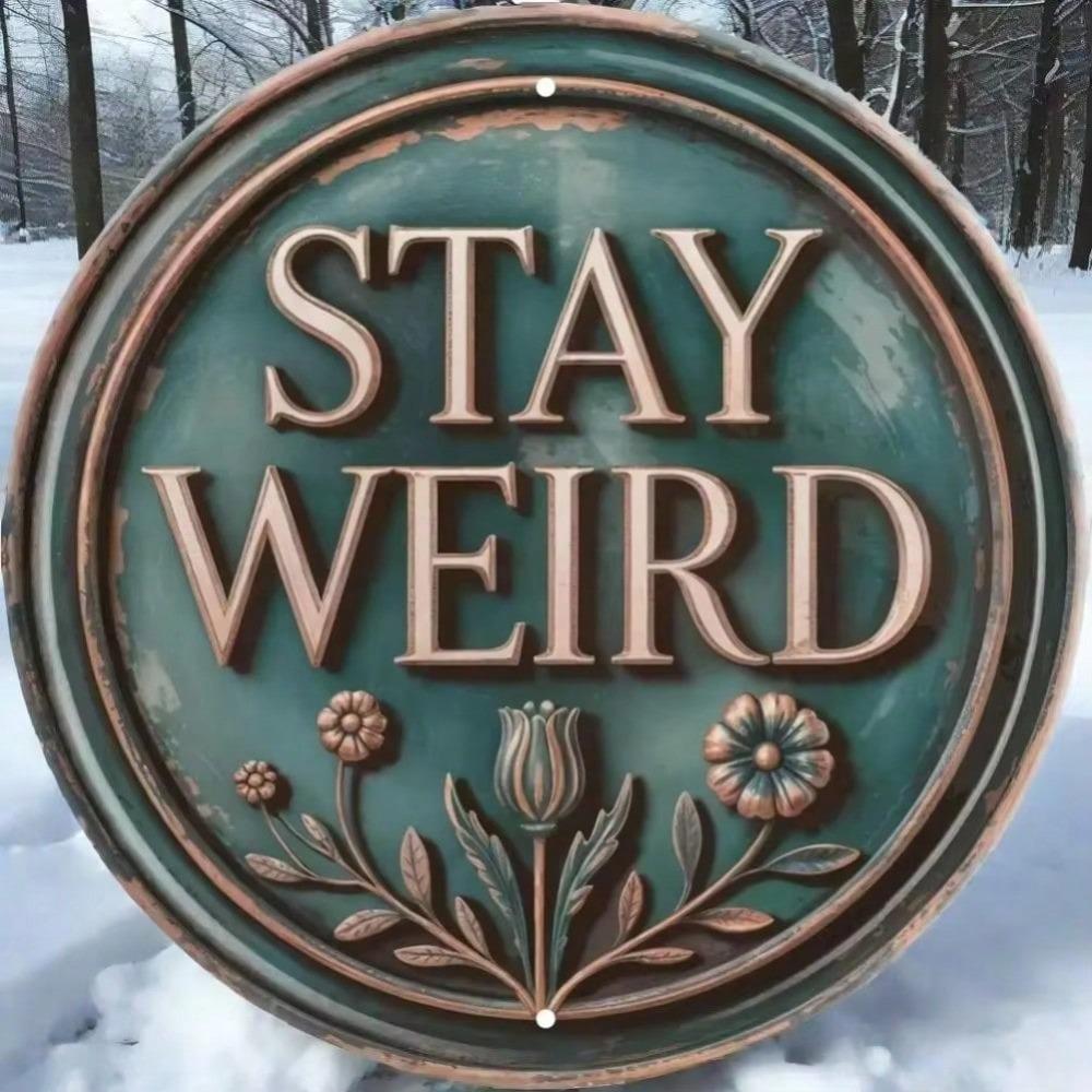 Забавная винтажная жестяная табличка Stay Weird (Оставайся странным) Настенный декор для дома Хэллоуина Ванной Комнаты Спальни Кухни
