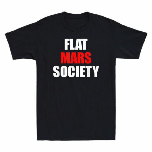 Flat Mars Society Funny Universe Space Astronomy Gift Shirt Men's Cotton T-shirt