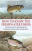 Книга How To Know the Freshwater Fishes