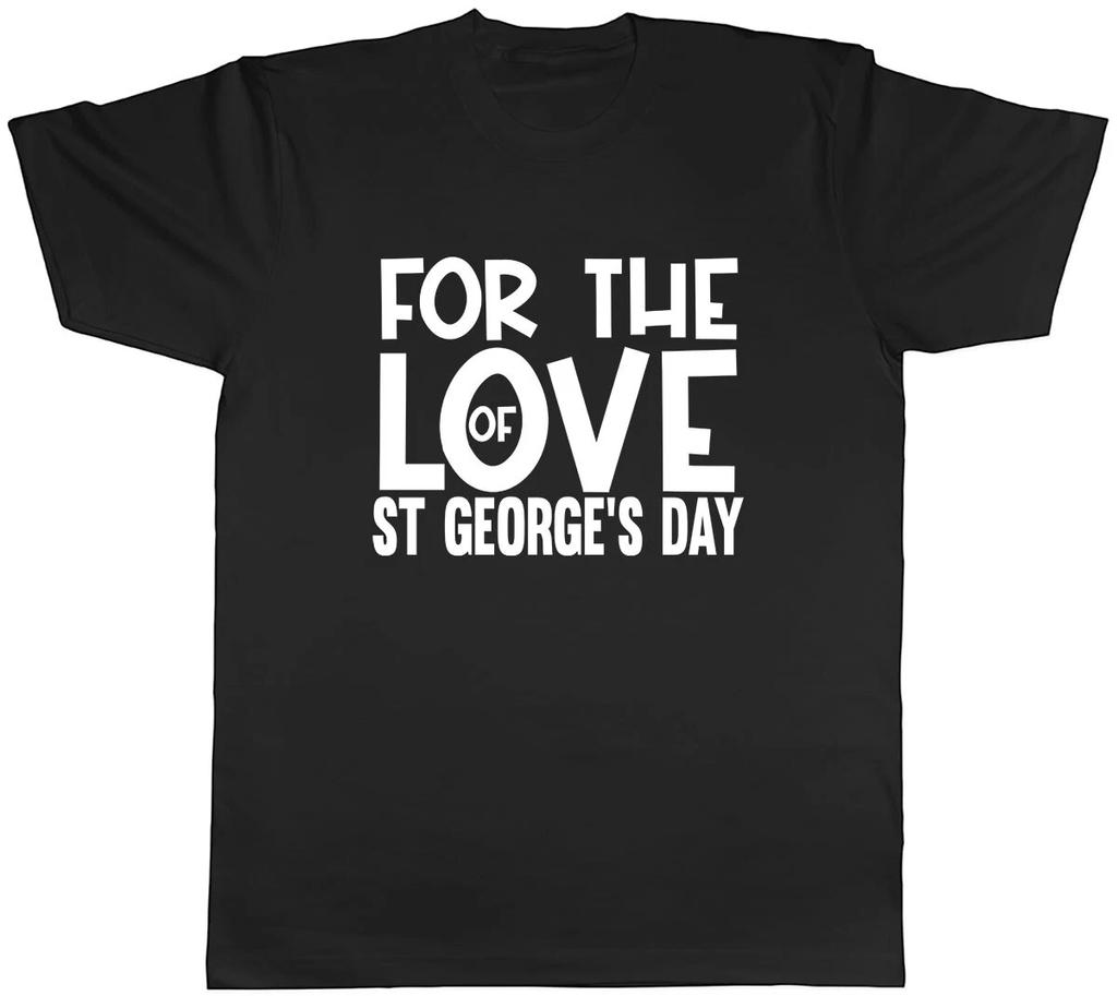 For the Love of St George's Day Mens Unisex T-Shirt Tee