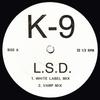 12inch Record K-9 - L.S.D. K9001 Not On Label 1993 Dance & Electronica Used