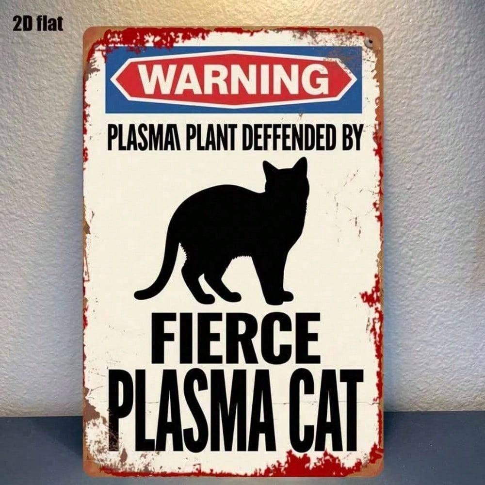 Vintage Metal Sign Plasma Cats Guarded Warning, 2D Flat, Unframed, Weatherproof, Rustproof, UV Resistant Decor
