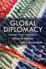 Книга Global Diplomacy : Theories, Types, and Models