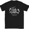 Faith Can Move Mountains Matthew 17 20 T-Shirt Christian Jesus Christ God Tee