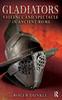 Книга Gladiators : Violence and Spectacle In Ancient Rome