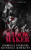 The The Widow Maker : A Dark Forced Marriage Cartel Romance Book