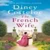 The French Wife by Diney Costeloe Paperback Book 9781789543315