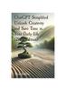 Книга ChatGPT Simplified Unleash Creativity and Save Time In Your Daily Life (2024 Edition) : Learn How To Extract the Most Value Out of AI.