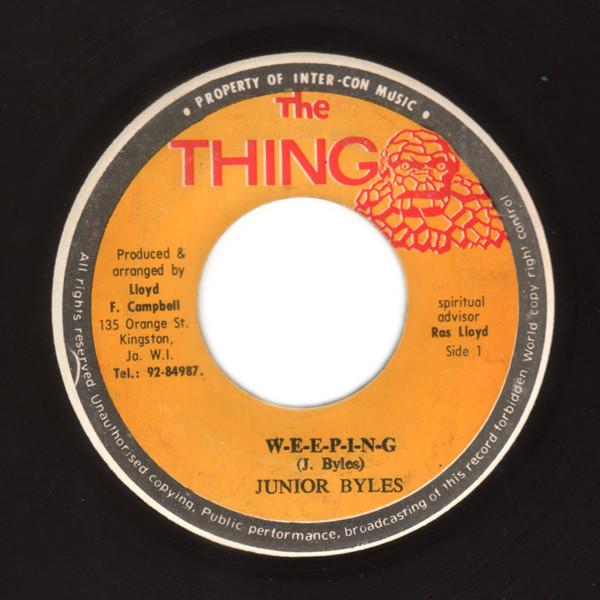 7-дюймовая пластинка JUNIOR BYLES WEEPING NONE The Thing Ямайка Регги Ска Даб Б/У