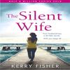 The Silent Wife by Kerry Fisher Paperback Book 9780751574050