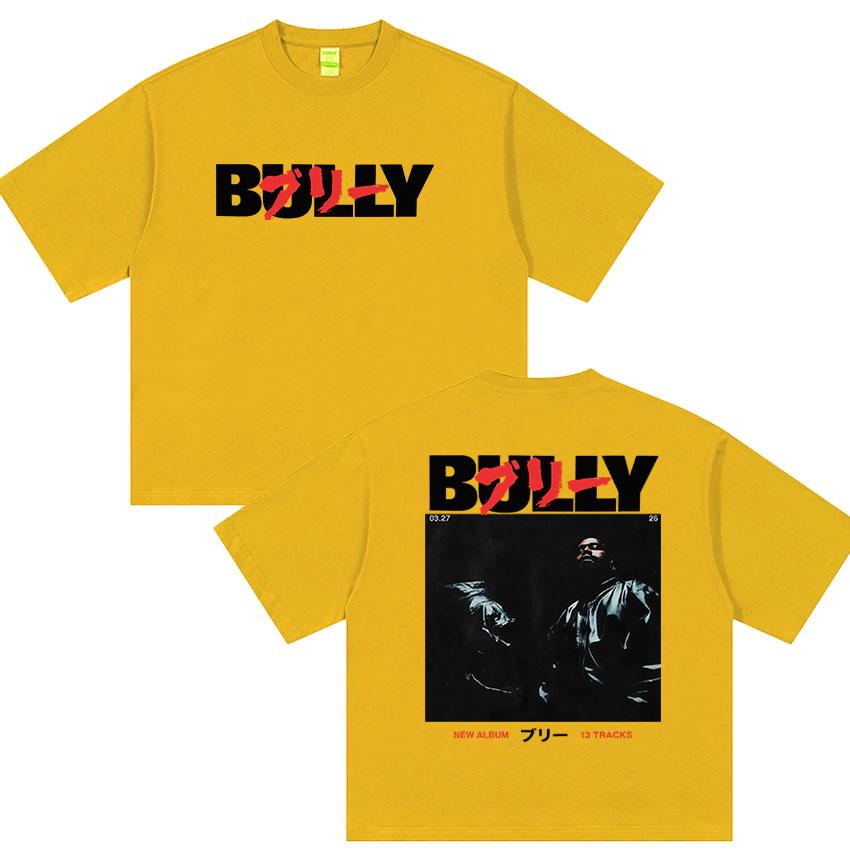Bully Kanye West New Album Graphic Tshirt Rap UNISEXs Hip Hop Gothic YK Short Sleeve Tops Vintage Cotton Tshirt Streetwear
