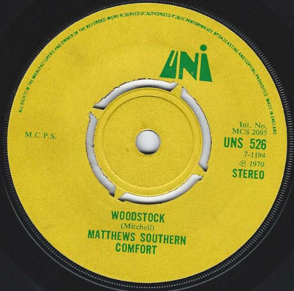 7inch Record MATTHEWS' SOUTHERN COMFORT - Woodstock UNS526 UNI Records 1970 UK Rock Used