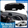 Подходит для Mazda 2 Mazda2 DJ DL 2015 2016 2017- Коврик на приборную панель автомобиля Покрытие для приборной панели Накладка Защитный коврик Аксессуары DashMat Козырек от солнца