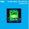 TWS - 3-й мини-альбом - ?ПОПРОБУЙТЕ С НАМИ (???Компактная версия) - Дата выпуска 2025-04-21