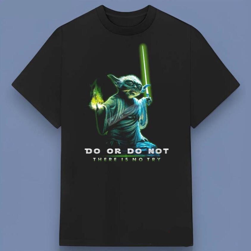 NEW Do Or Do Not There Is No Try Yoda T-Shirt Perfect Gift For Friends Family