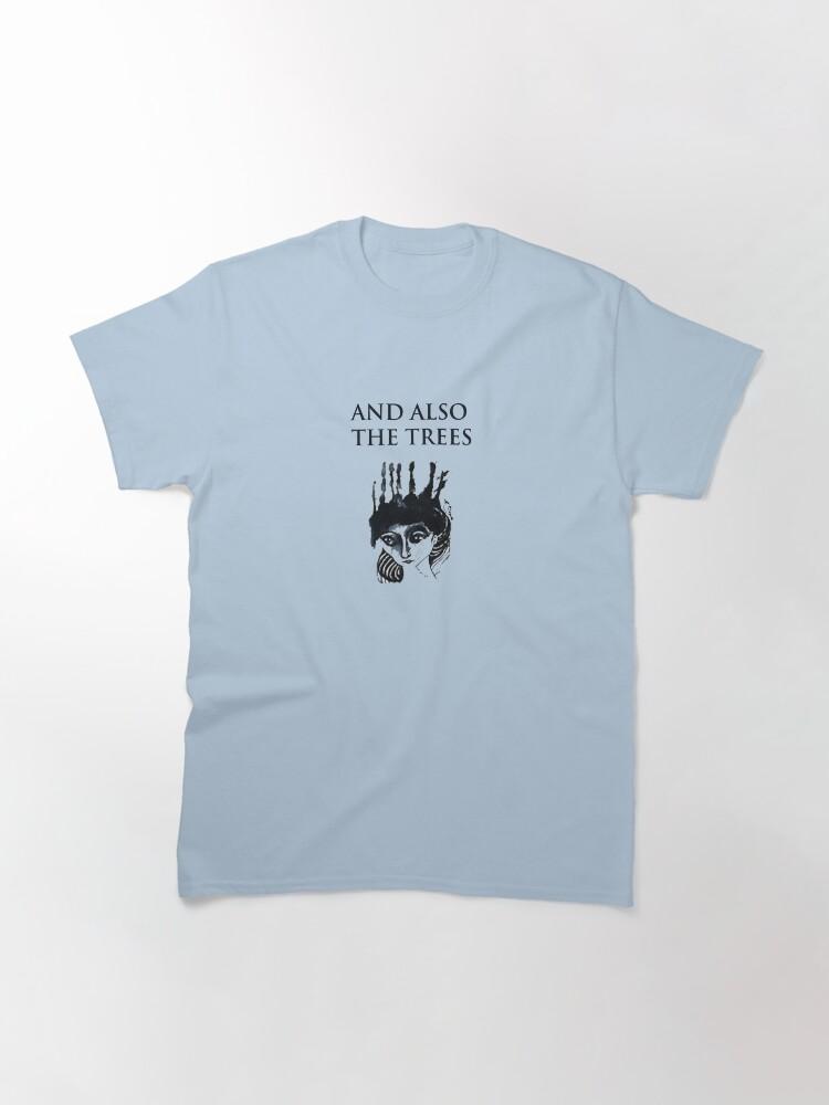The Cure And Also The Trees Classic T-Shirt