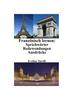 Книга Franzosisch Lernen : Franzosische Sprichworter - Redewendungen - Ausdrucke
