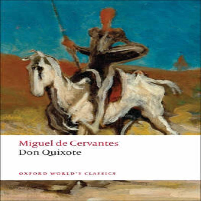 Don Quixote de la Mancha by Miguel de Cervantes Saavedra Paperback... 9780199537891
