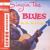LP Record B.B. KING - Singin' The Blues PLP7824 P-Vine Records 2022 Japan Blues