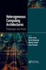 Книга Heterogeneous Computing Architectures : Challenges and Vision