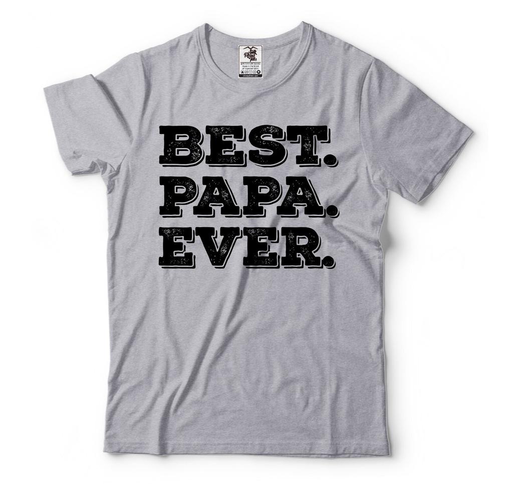 Best Papa Ever Shirt Father's Day Gift Tee Papa Shirts Father Gift Dad Tee Shirt Mens Funny Shirt For Him Papa Father Dad