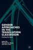 Книга Gender Approaches In the Translation Classroom : Training the Doers