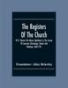 Книга The Registers Of The Church Of St. Thomas The Martyr Upholland, In The County Of Lancaster Christenings, Burials And Weddings 1600-1735