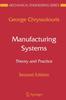 Книга Manufacturing Systems: Theory and Practice