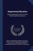 Книга Engineering Education : Being Proceedings of Section E of the World's Engineering Congress
