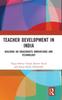 Книга Teacher Development In India : Building On Grassroots Innovations and Technology