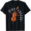 Just Cellin Cello Player Cellist Musician Classical Music T Shirts Men Humor Streetwear Tee Short Sleeve Unisex Loose Clothing