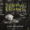 100 Poems by Seamus Heaney Hardback Book 9780571347155