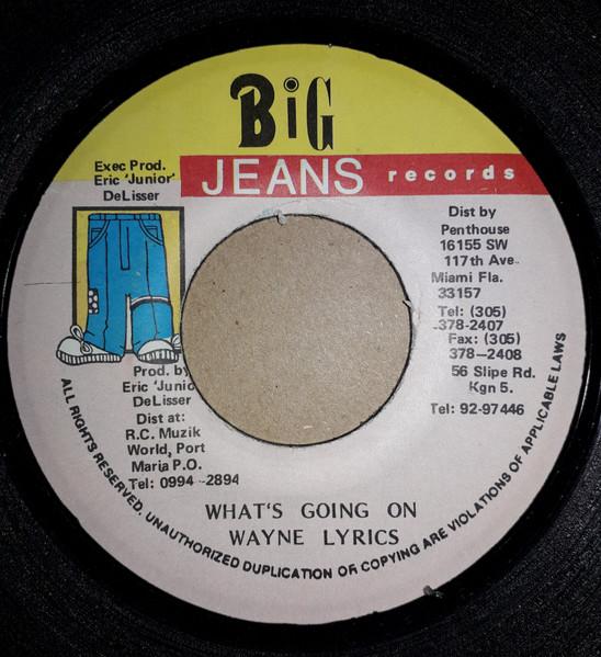 7-дюймовая пластинка WAYNE LYRICS - What's Going On NONE Big Jeans Recor Ямайка Регги, Ска и Даб Б/у
