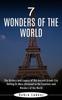 Книга 7 Wonders of the World : The History and Legacy of the Ancient Greek City (Getting Us More Attracted To the Creations and Wonders of the World)