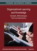 The Organizational Learning and Knowledge : Concepts, Methodologies, Tools and Applications (Volume 3) Book