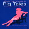 Pig Tales by Marie Darrieussecq Paperback Book 9780571193721