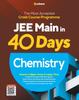 The 40 Days Crash Course for Jee Main Chemistry Book