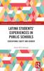 Книга Latina Students??? Experiences In Public Schools : Educational Equity and Gender