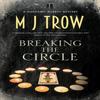 Breaking the Circle by M.J. Trow Hardback Book 9780727850706