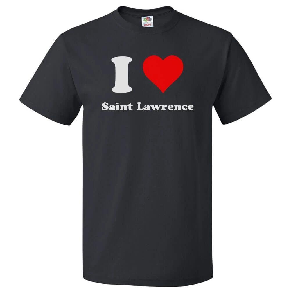 I Heart Saint Lawrence T-shirt - I Love Saint Lawrence Tee