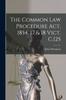 Книга The Common Law Procedure Act, 1854, 17 & 18 Vict. C.125